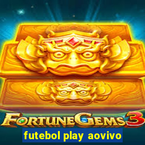 futebol play aovivo